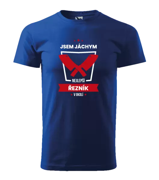 Pánské tričko Nejlepší v okolí - řezník