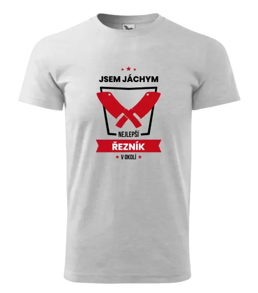 Pánské tričko Nejlepší v okolí - řezník