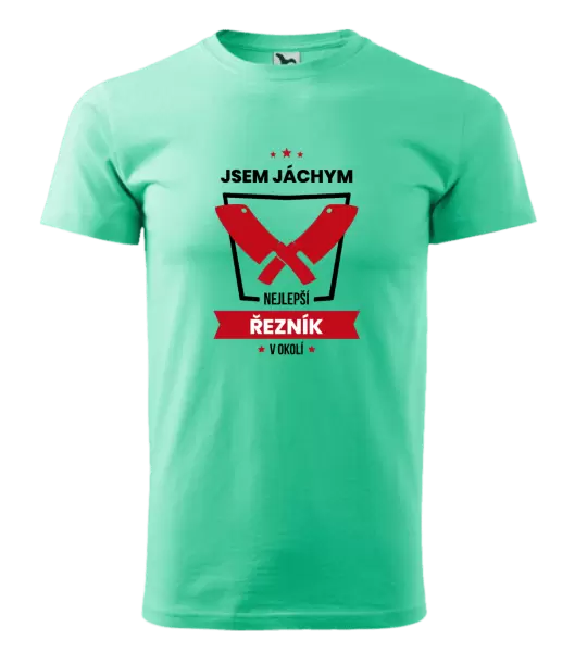 Pánské tričko Nejlepší v okolí - řezník