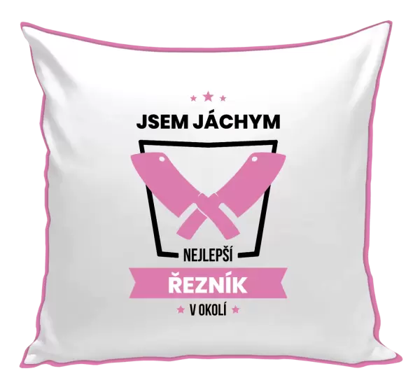 Polštář Nejlepší v okolí - řezník