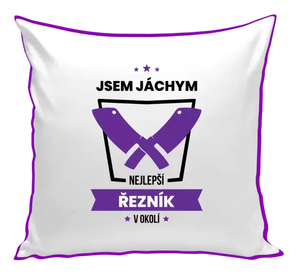 Polštář Nejlepší v okolí - řezník