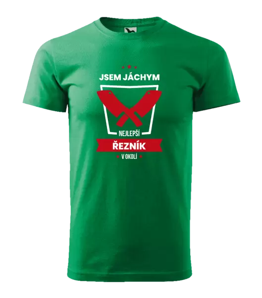 Pánské tričko Nejlepší v okolí - řezník