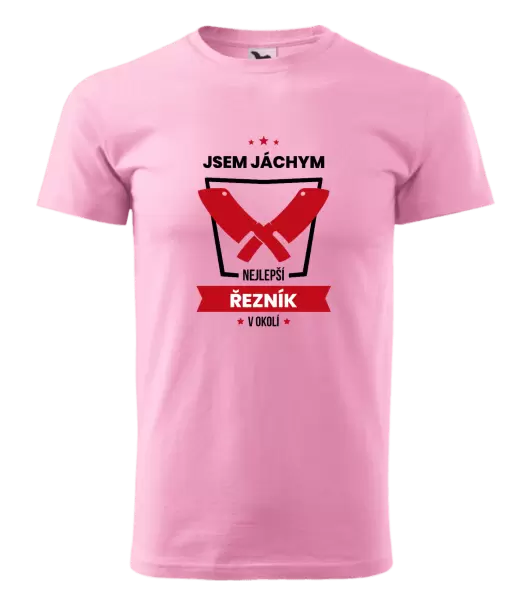 Pánské tričko Nejlepší v okolí - řezník
