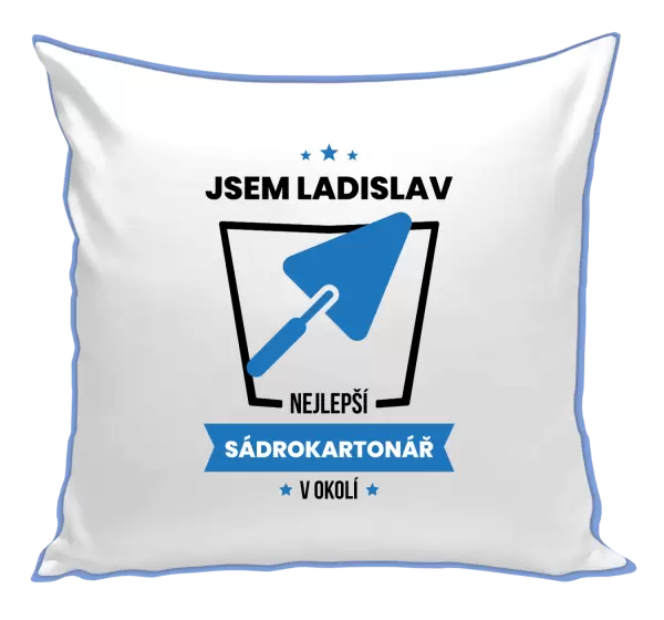Polštář Nejlepší v okolí - sadrokartonář