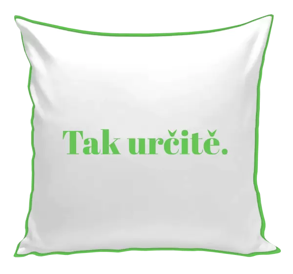 Polštář Tak určitě.