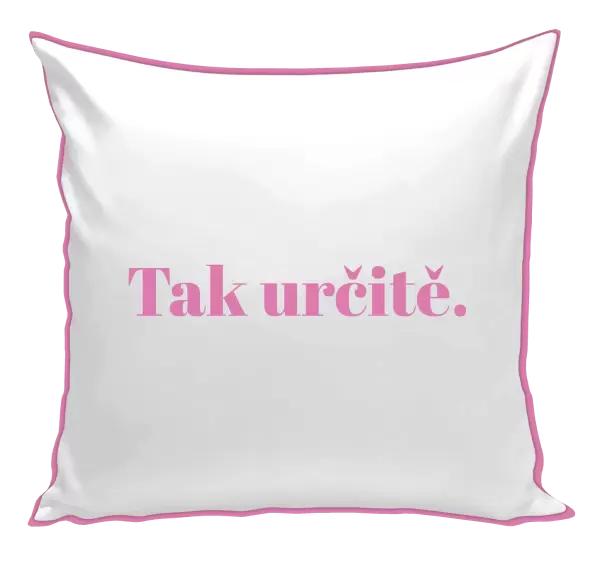 Polštář Tak určitě.