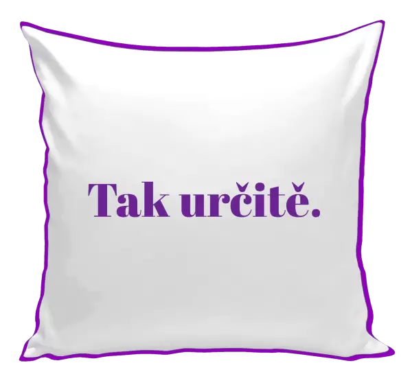 Polštář Tak určitě.