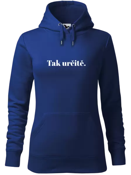 Dámská mikina Tak určitě.