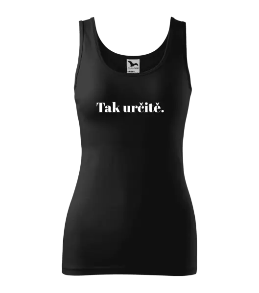 Dámské tílko Tak určitě.