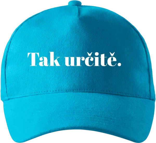 Kšiltovka Tak určitě.