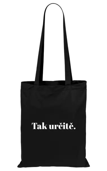 Látková taška Tak určitě.