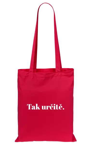 Látková taška Tak určitě.