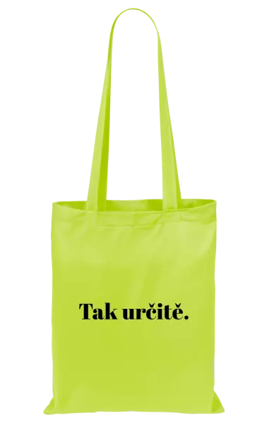 Látková taška Tak určitě.