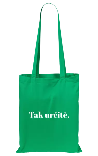 Látková taška Tak určitě.