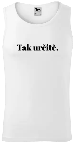 Pánské tílko Tak určitě.
