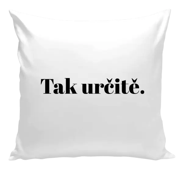 Polštář Tak určitě.