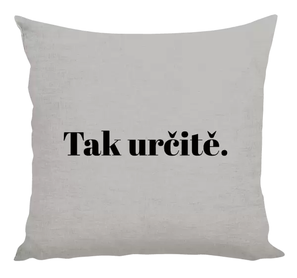 Polštář Tak určitě.