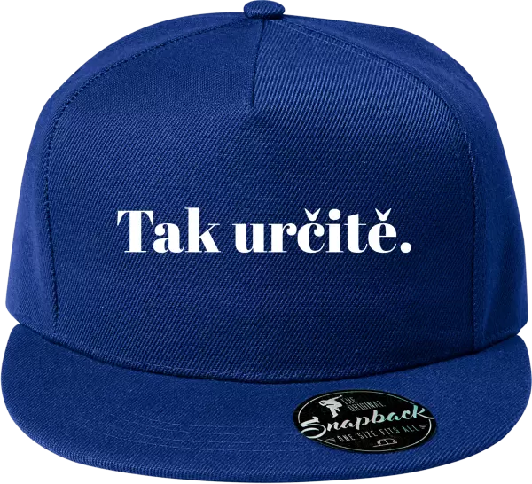 Snapback kšiltovka Tak určitě.