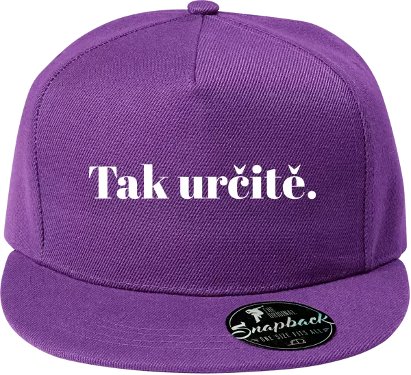 Snapback kšiltovka Tak určitě.
