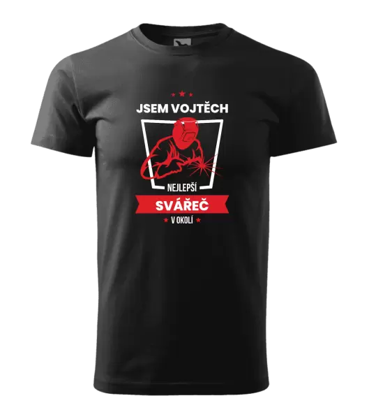 Pánské tričko Nejlepší v okolí - svářeč
