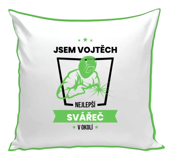 Polštář Nejlepší v okolí - svářeč