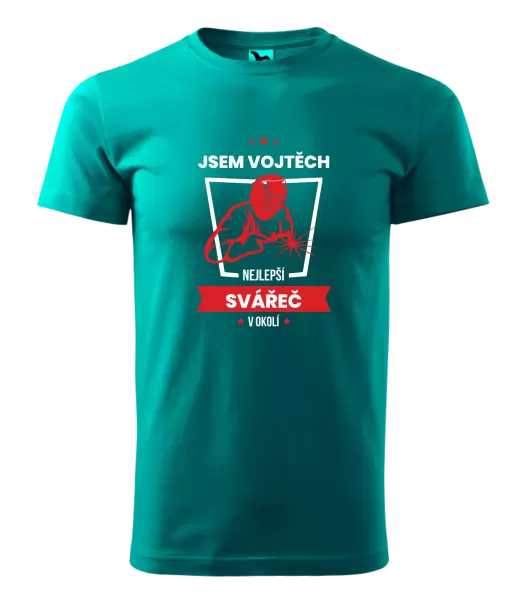 Pánské tričko Nejlepší v okolí - svářeč