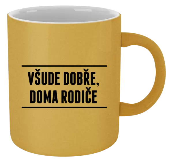 Metalický hrnek Všude dobře, doma rodiče