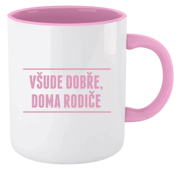 Hrnek Všude dobře, doma rodiče