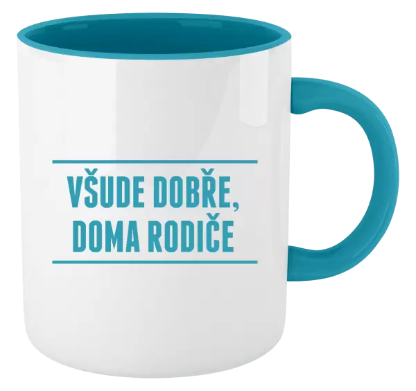 Hrnek Všude dobře, doma rodiče