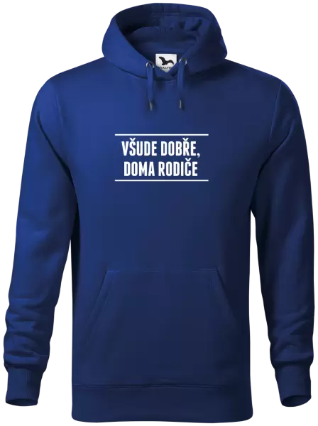 Pánská mikina Všude dobře, doma rodiče