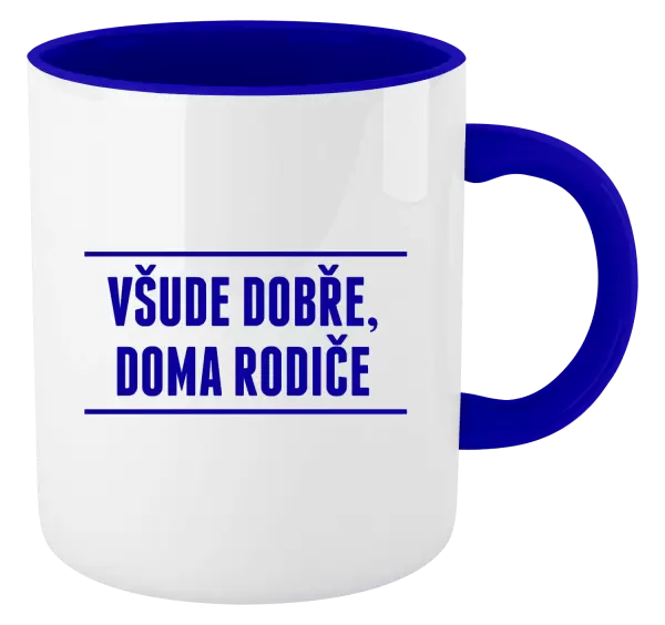 Hrnek Všude dobře, doma rodiče
