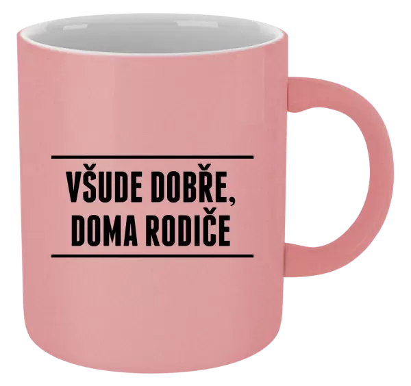 Metalický hrnek Všude dobře, doma rodiče