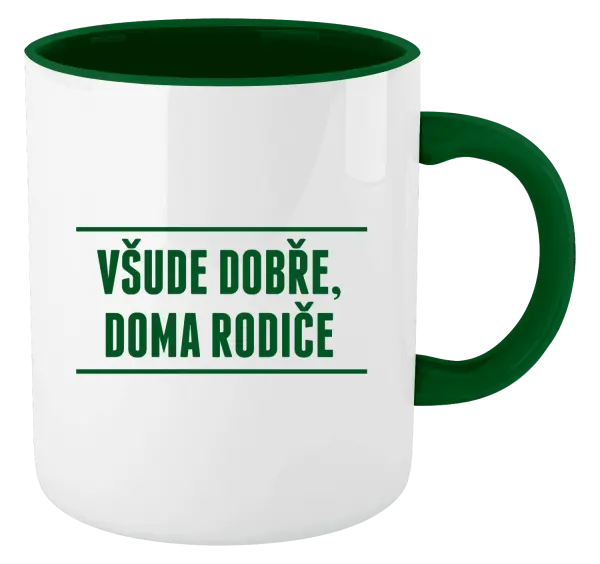 Hrnek Všude dobře, doma rodiče
