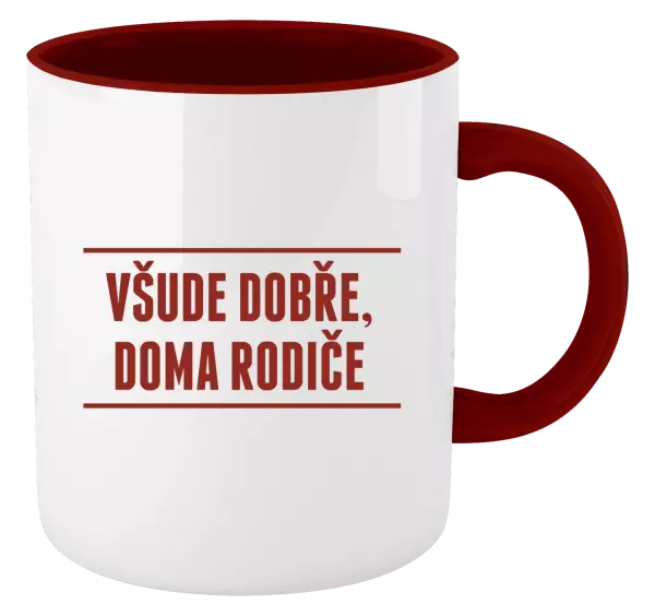 Hrnek Všude dobře, doma rodiče
