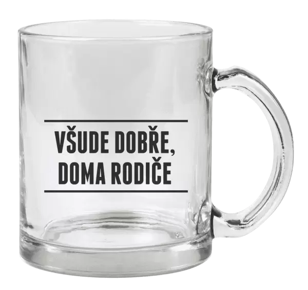 Hrnek Všude dobře, doma rodiče