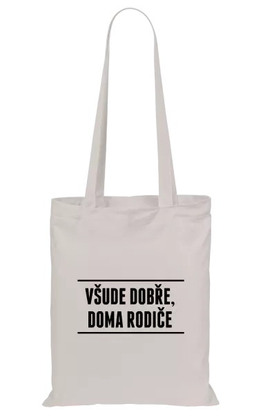 Látková taška Všude dobře, doma rodiče