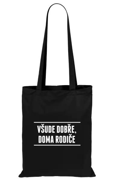 Látková taška Všude dobře, doma rodiče