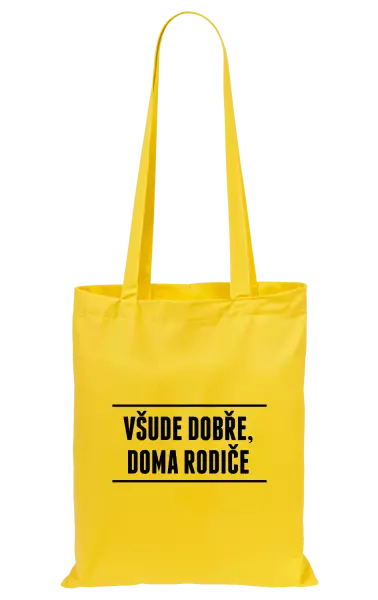 Látková taška Všude dobře, doma rodiče