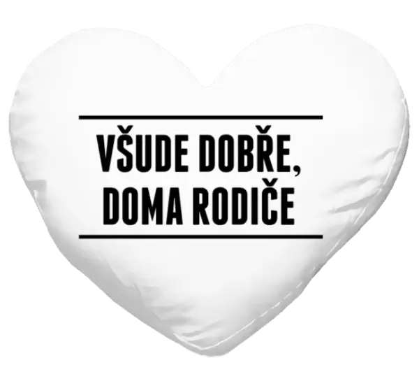 Polštář Všude dobře, doma rodiče