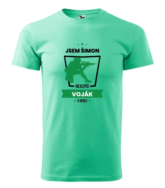 Pánské tričko Nejlepší v okolí - voják