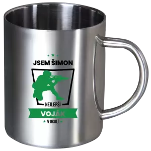 Nerezový hrnek Nejlepší v okolí - voják
