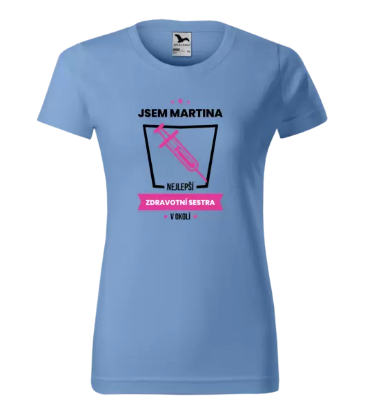 Dámské tričko Nejlepší v okolí - zdravotní sestra