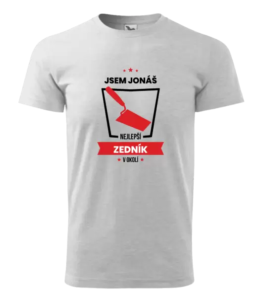 Pánské tričko Nejlepší v okolí - zedník