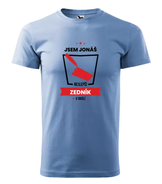 Pánské tričko Nejlepší v okolí - zedník
