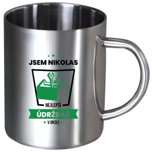 Nerezový hrnek Nejlepší v okolí - údržbář