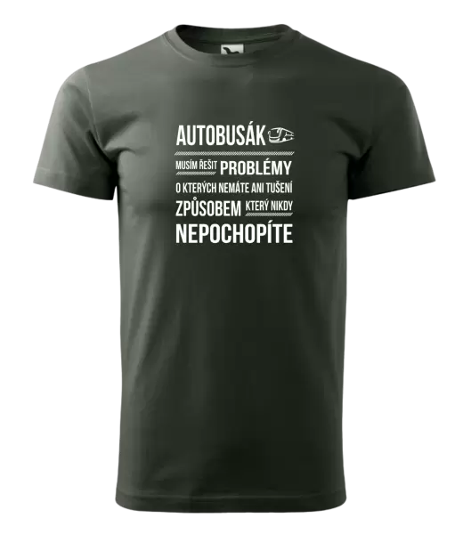 Pánské tričko Musím řešit problémy - autobusák