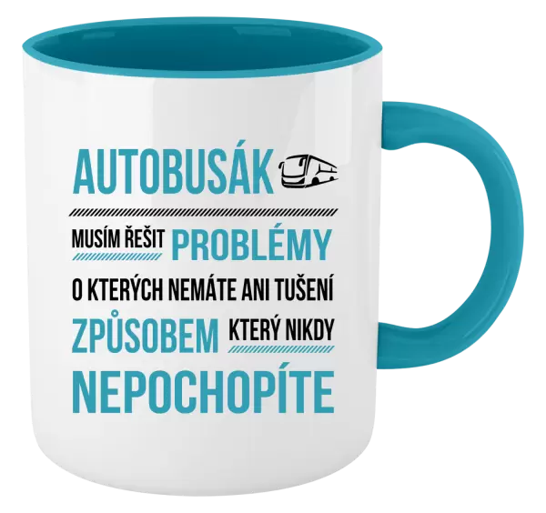 Hrnek Musím řešit problémy - autobusák