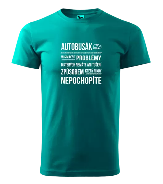 Pánské tričko Musím řešit problémy - autobusák
