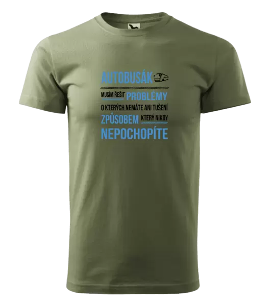 Pánské tričko Musím řešit problémy - autobusák