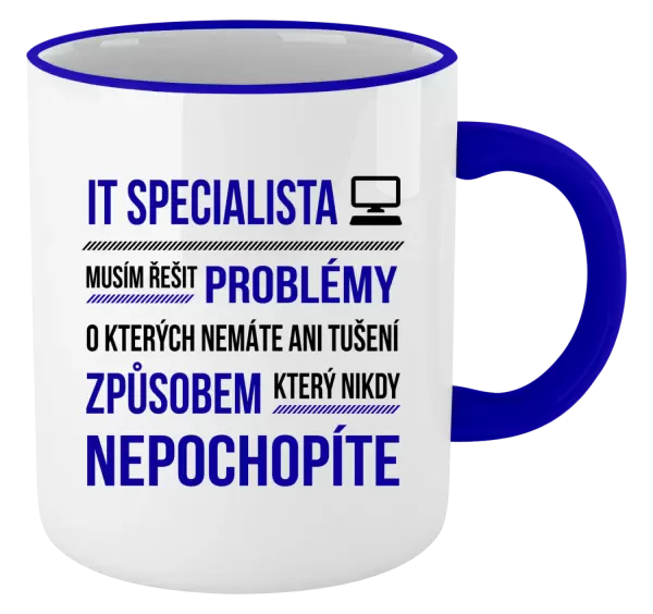 Hrnek Musím řešit problémy - IT specialista